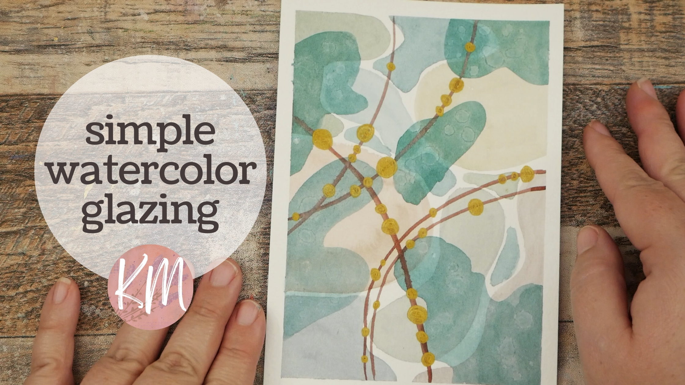 Simple Watercolor Glazing Technique with Abstract Shapes and Alcohol Drops for Texture