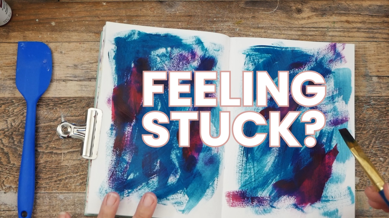 How to Start Creating Art When You Feel Stuck